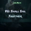 Cover We Shall Sail Together (Sea of Thieves)