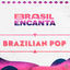 Cover Brasil Encanta - Brazilian Pop