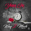 Cover Way 2 Much