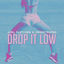 Cover Drop It Low