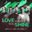 Cover Love Makes You Shine