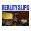 Cover REALITY SLIPS