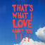Cover That's What I Love About You