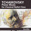 Cover Tchaikovsky Piano Music for Classical Ballet Class
