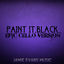 Cover Paint It Black - Cello Part (Cello Version)