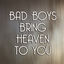 Cover Bad Boys Bring Heaven To You (from "50 Shades Freed")