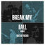 Cover Break My Fall (Single Version)