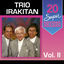 Cover 20 Super Sucessos: Trio Irakitan, Vol. 2