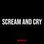 Cover Scream and Cry