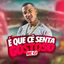 Cover É Que Cê Senta Gostoso