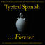 Cover Typical Spanish For Ever