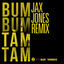 Cover Bum Bum Tam Tam (Jax Jones Remix)