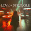 Cover Love & Struggle