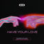 Cover Have Your Love EP
