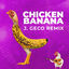 Cover Chicken Banana (J.Geco Remix)