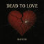 Cover Dead To Love