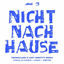 Cover Nicht Nach Hause (Teknoclash X Lost Identity Remix)
