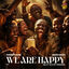 Cover We Are Happy (feat. Dr Tawanda)