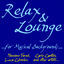 Cover Relax & Lounge: for Musical Backgrounds (Massimo Faraò, Carlo Cantini, Luca Colombo and Other Artists...)
