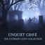Cover Unquiet Grave - The Ultimate Goth Collection