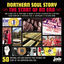 Cover Northern Soul Story: The Start of an Era (50 Original Hits and Rarities That Defined the Start of the Northern Soul Era)