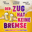 Cover Der Zug hat keine Bremse (Mallorcastyle Edition)