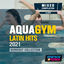 Cover Aqua Gym Latin Hits 2021 Workout Collection (15 Tracks Non-Stop Mixed Compilation For Fitness & Workout - 128 Bpm / 32 Count)