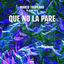 Cover Que No La Pare