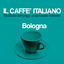 Cover Il caffè italiano: Bologna (Italian Lounge Espresso Music)