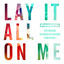 Cover Lay It All on Me (feat. Big Sean, Vic Mensa & Ed Sheeran) (Rudi VIP Mix)