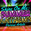 Cover Shine On Me: Summer Anthems
