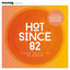 Cover Mixmag Presents Hot Since 82: Knee Deep in Mixmag (DJ Mix)