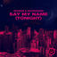 Cover Say My Name (Tonight)