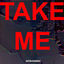 Cover Take Me