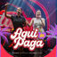 Cover Aqui Se Paga (Ao Vivo Em João Pessoa)