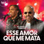 Cover Esse Amor Que Me Mata