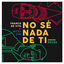 Cover No Sé Nada de Ti (Versión Salsa)