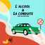 Cover L'alcool & la conduite