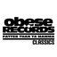 Cover Obese Records- Classics