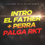 Cover Intro el Father + Perra Palga RKT