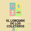 Cover El lenguaje de los coleteros