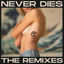 Cover Never Dies (The Remixes)
