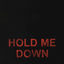 Cover Hold Me Down