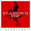 Cover FLAMENCO POP: CLÁSICOS