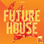 Cover Future House 2016-04 - Armada Music