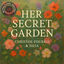 Cover Her Secret Garden