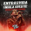 Cover Entra En Mi Vida / La De La Mala Suerte (En Vivo)