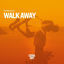 Cover Walk Away