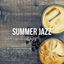 Cover Summer Jazz Café - Relaxing Jazz & Bossa Nova