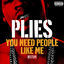 Cover You Need People like Me 1